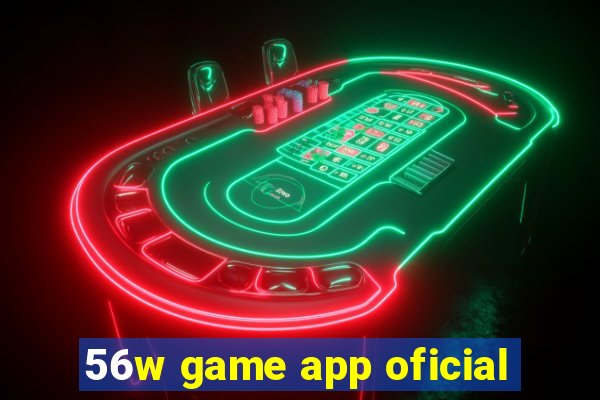 56w game app oficial